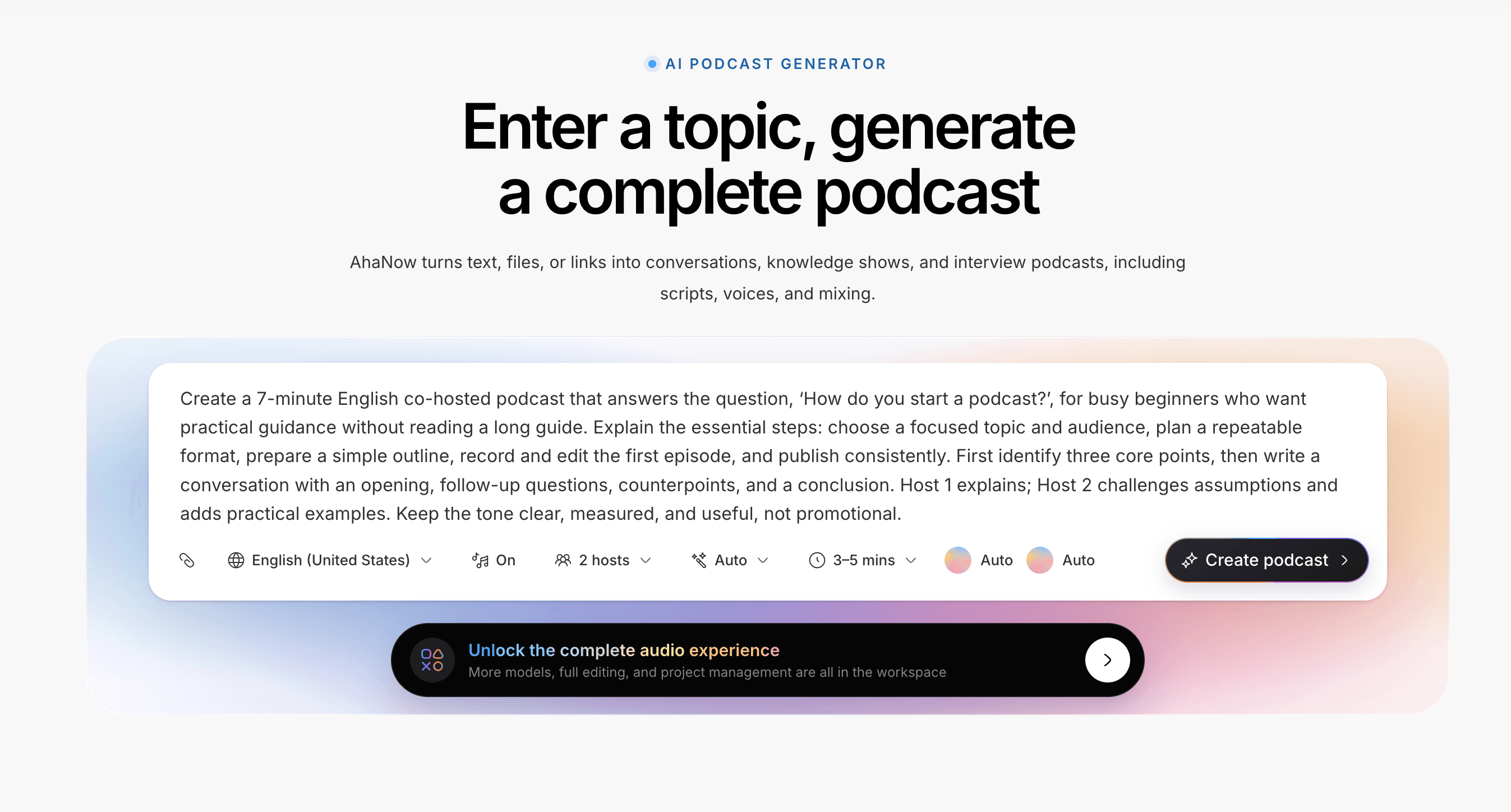 Enter the prompt in the AhaNow podcast workspace